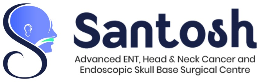 Santosh — Advanced ENT, Head & Neck Cancer and Endoscopic Skull Base Surgical Centre